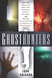 Ghosthunters: On the Trail of Mediums, Dowsers, Spirit Seekers, and Other Investigators of America's Paranormal World