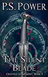 The Silent Blade (Crystals of Memory Book 5)