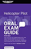 Helicopter Pilot Oral Exam Guide: When used with the corresponding Oral Exam Guide, this book prepares you for the oral portion of the Private, Instrument, ... Checkride (Oral Exam Guide series)