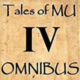 Tales of MU Omnibus IV