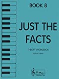 Just the Facts - Theory Workbook - Book 8