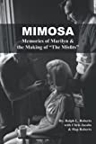 Mimosa: Memories of Marilyn & the Making of "The Misfits"