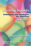 Eliciting Sounds: Techniques and Strategies for Clinicians