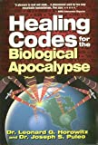 Healing Codes For The Biological Apocalypse