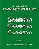 A First Look at Communication Theory (Conversations with Communication Theorists)