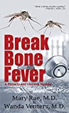 Break Bone Fever (A Finnerty and Liccione Mystery)