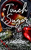 A Touch of Sugar (Sweet Heat Book 3)