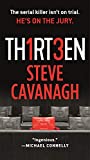 Thirteen: The Serial Killer Isn't on Trial. He's on the Jury. (Eddie Flynn Book 3)