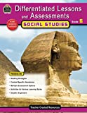 Differentiated Lessons & Assessments: Social Studies Grd 6: Social Studies Grd 6 (Differentiated Lessons and Assessments)