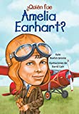 Quien fue Amelia Earhart? (Quien Fue]]? / Who Was]]?) (Spanish Edition)