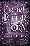 Court of Bitter Thorn (The Fae of Bitter Thorn Book 1)