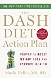 The DASH Diet Action Plan: Proven to Lower Blood Pressure and Cholesterol Without Medication (A DASH Diet Book)