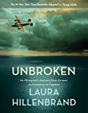 Unbroken (The Young Adult Adaptation): An Olympian's Journey from Airman to Castaway to Captive