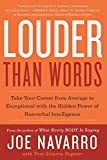 Louder Than Words: Take Your Career from Average to Exceptional with the Hidden Power of Nonverbal Intelligence