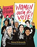 Women Win the Vote!: 19 for the 19th Amendment