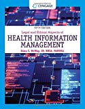 Legal and Ethical Aspects of Health Information Management (MindTap Course List)