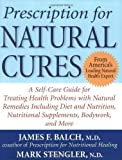 Prescription for Natural Cures by James Balch (2004-09-28)