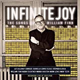 Infinite Joy: The Songs of William Finn (Live at Joe's Pub)