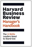 Harvard Business Review Manager's Handbook: The 17 Skills Leaders Need to Stand Out (HBR Handbooks)