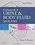 Fundamentals of Urine and Body Fluid Analysis, 4e
