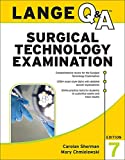 LANGE Q&A Surgical Technology Examination, Seventh Edition