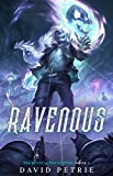 Ravenous: A Zombie Apocalypse LitRPG (Necrotic Apocalypse Book 1)