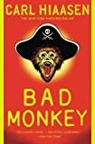 Carl Hiaasen Bad Monkey (Paperback) - Common