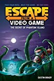 Escape from a Video Game: The Secret of Phantom Island (Volume 1)