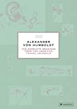 Alexander von Humboldt: The Complete Drawings from the American Travel Journals