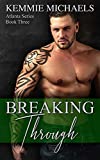 Breaking Through (Atlanta Series Book 3)