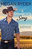 A Cowboy's Song (Redemption Ranch Book 3)