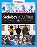 Sociology in Our Times: The Essentials: The Essentials (MindTap Course List)