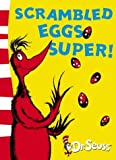 Scrambled Eggs Super! (Dr Seuss Yellow Back Book) by Dr. Seuss (2003-08-04)