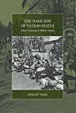 The Dark Side of Nation-States: Ethnic Cleansing in Modern Europe (War and Genocide, 19)