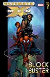 Ultimate X-Men Vol. 7: Blockbuster