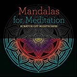 Mandalas for Meditation: Scratch-Off NightScapes