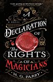 A Declaration of the Rights of Magicians: A Novel (The Shadow Histories Book 1)