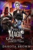 The Price of Magic: A Reverse Harem Tale (Pizza Shop Exorcist Book 3)
