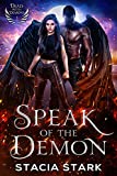 Speak of the Demon: A Paranormal Urban Fantasy Romance (Deals with Demons Book 1)