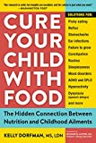 Cure Your Child with Food: The Hidden Connection Between Nutrition and Childhood Ailments