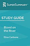 Study Guide: Blood on the River by Elisa Carbone (SuperSummary)