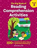 The Big Book of Reading Comprehension Activities, Grade 3: 100+ Activities for After-School and Summer Reading Fun