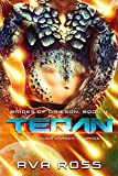 Teran: A Sci-Fi Alien Dragon Romance (Brides of Driegon Book 4)