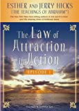 The Law of Attraction In Action Episode I