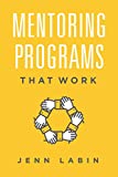 Mentoring Programs That Work