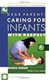 Dear Parent: Caring for Infants With Respect (2nd Edition)