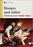 Romeo and Juliet (Shakespeare Made Clear)