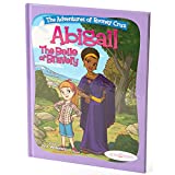 Bible Stories for Girls, "The Adventures of Rooney Cruz: Abigail The Belle Of Bravery" A Bible Story Book For Kids, Prayer Book for Christian Girls & Boys, Sunday School Teachers