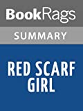 Summary & Study Guide Red Scarf Girl by Ji-li Jiang