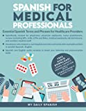 Spanish for Medical Professionals: Essential Spanish Terms and Phrases for Healthcare Providers